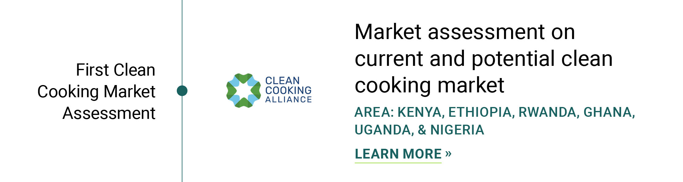 Oct 2021 Market assessment on current and potential clean cooking market  in six African countries.  Clean Cooking Alliance Kenya, Ethiopia, Rwanda, Ghana, Uganda Nigeria First Clean Cooking Market Assessment